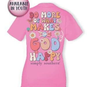 Simply Southern - Do More of What Makes GOD Happy
